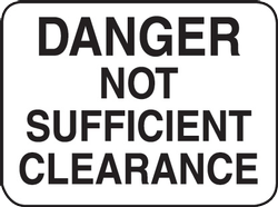 Danger Not Sufficient Clearance Sign